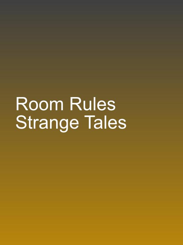 Room Rules Strange Tales