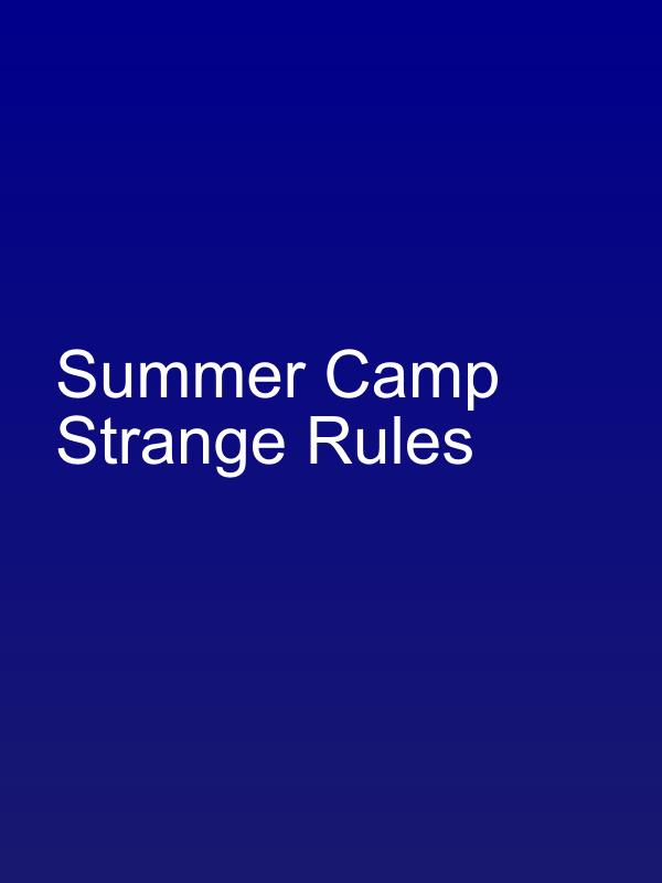 Summer Camp Strange Rules