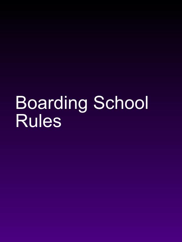 Boarding School Rules