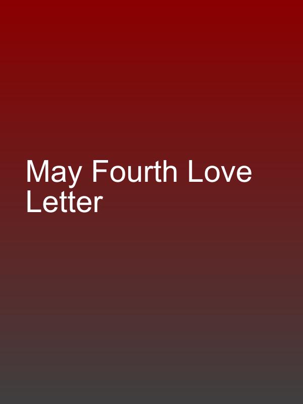 May Fourth Love Letter