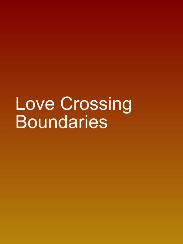 Love Crossing Boundaries