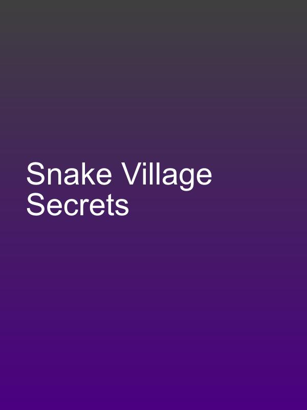 Snake Village Secrets