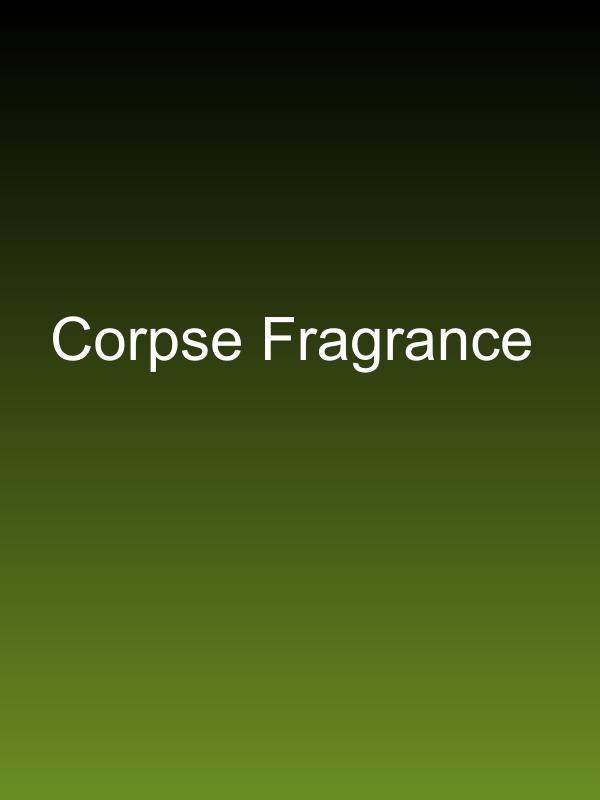 Corpse Fragrance