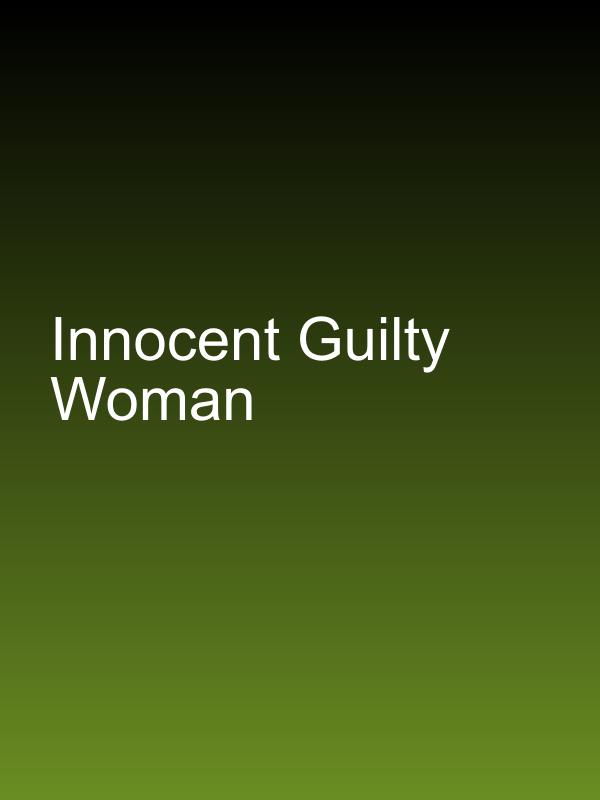 Innocent Guilty Woman