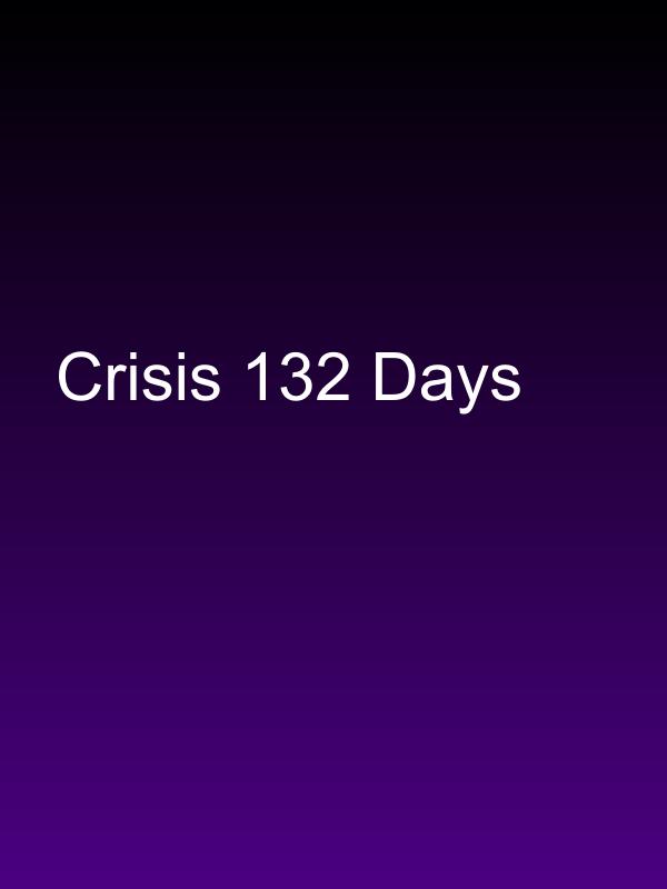 Crisis 132 Days