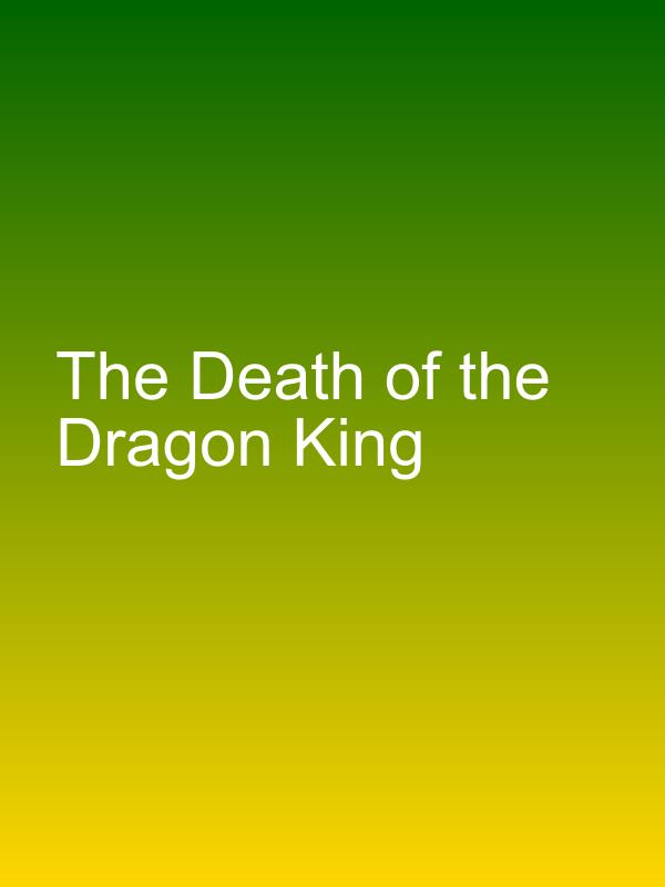 The Death of the Dragon King