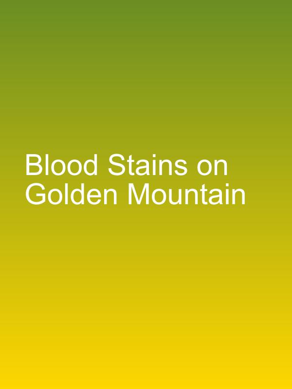 Blood Stains on Golden Mountain