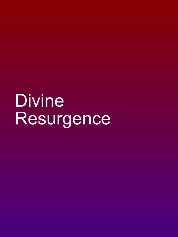 Divine Resurgence