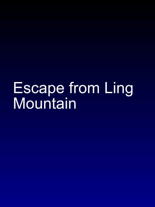 Escape from Ling Mountain