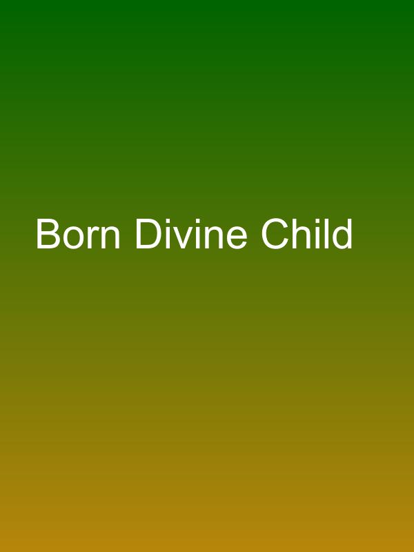 Born Divine Child