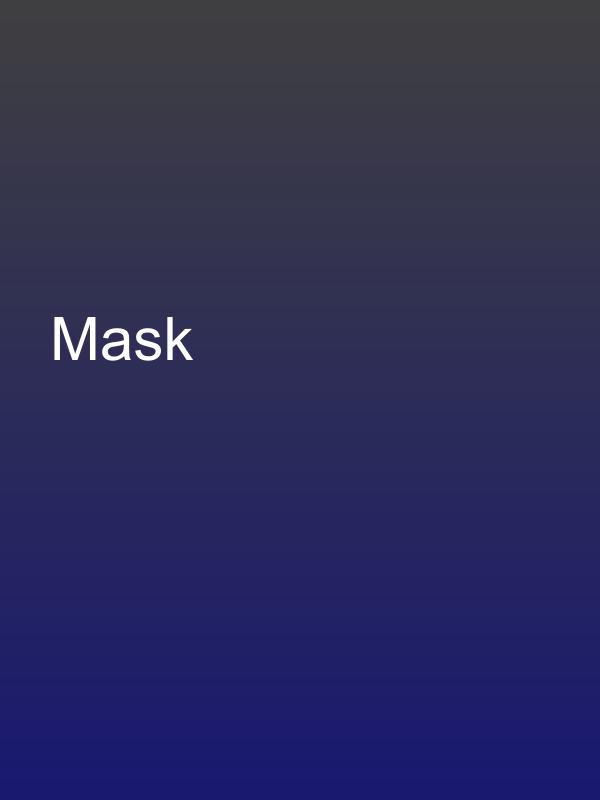 Mask