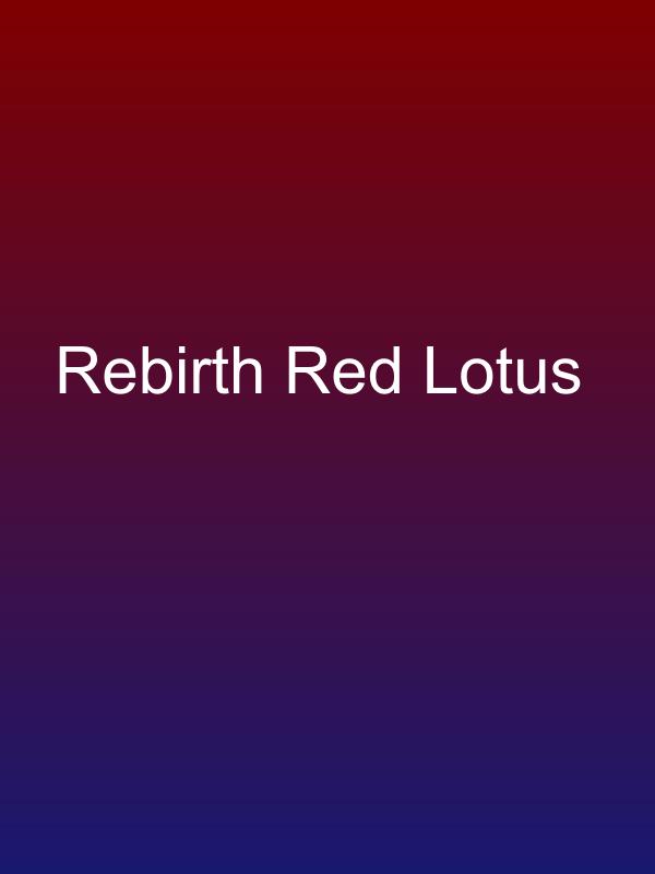 Rebirth Red Lotus