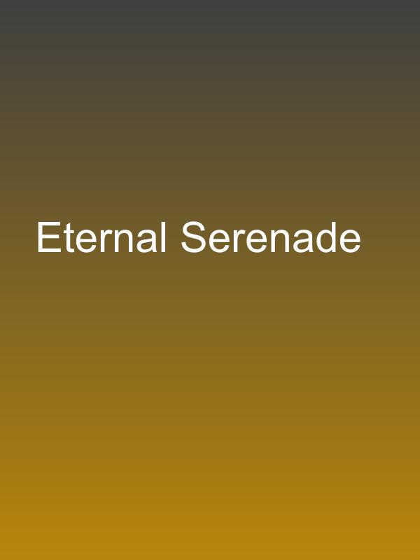 Eternal Serenade