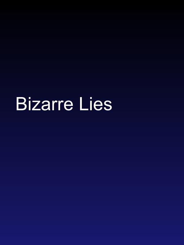 Bizarre Lies