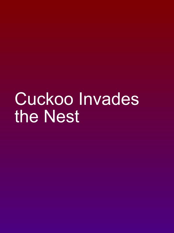 Cuckoo Invades the Nest