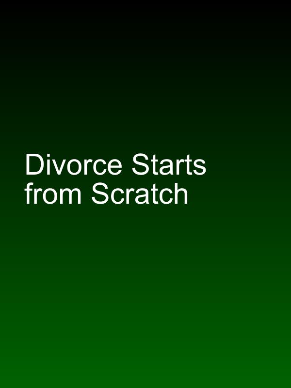 Divorce Starts from Scratch