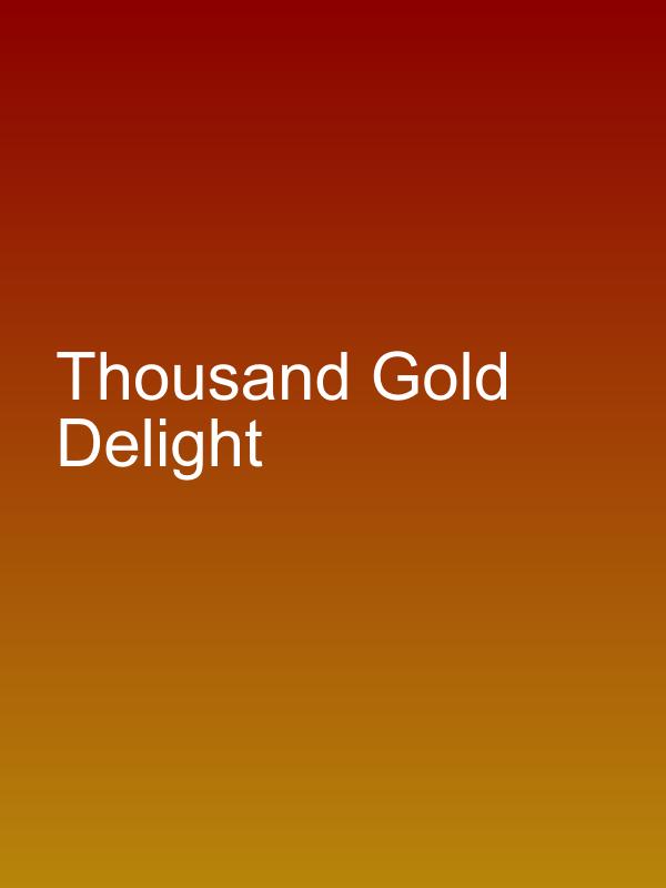 Thousand Gold Delight