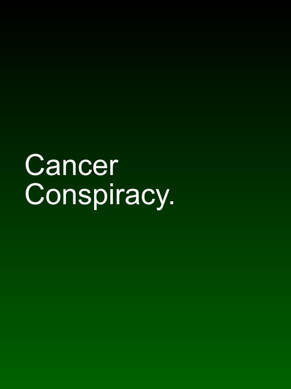 Cancer Conspiracy