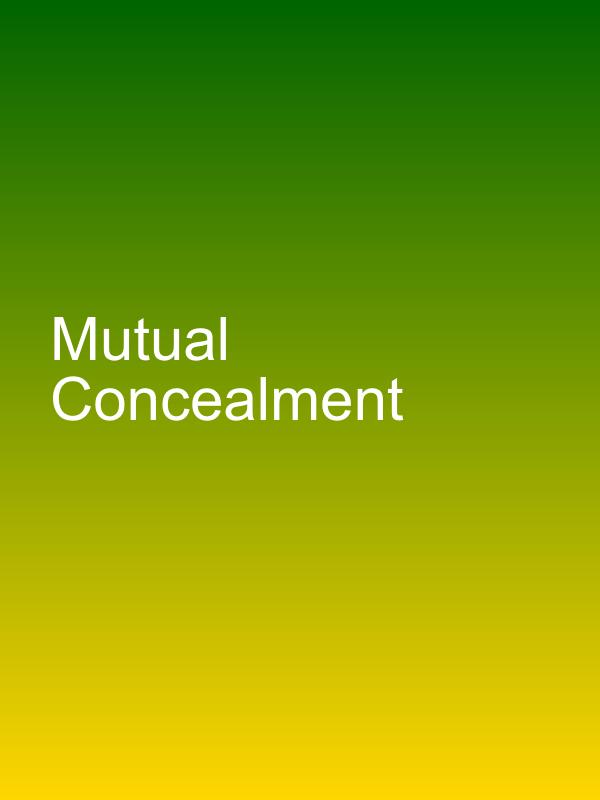 Mutual Concealment