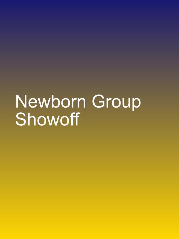 Newborn Group Showoff