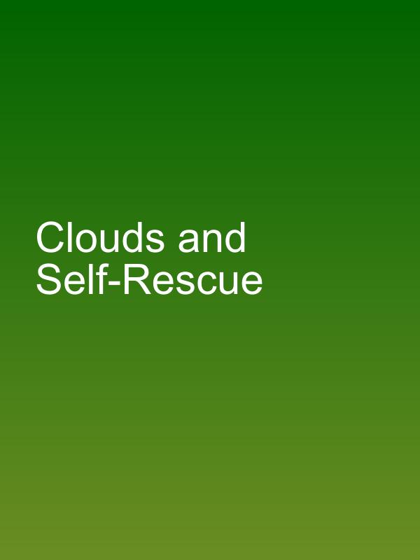 Clouds and Self-Rescue