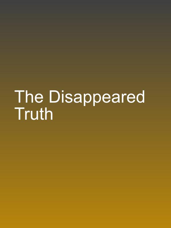 The Disappeared Truth