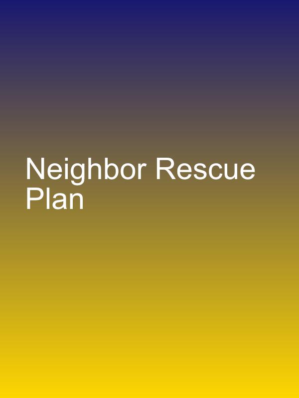 Neighbor Rescue Plan