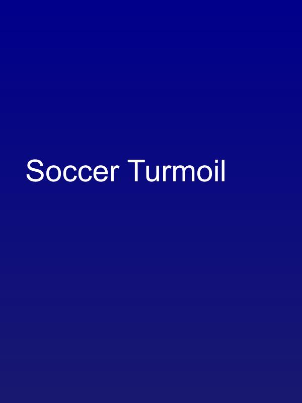 Soccer Turmoil