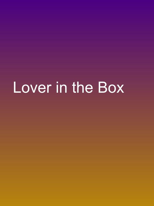 Lover in the Box